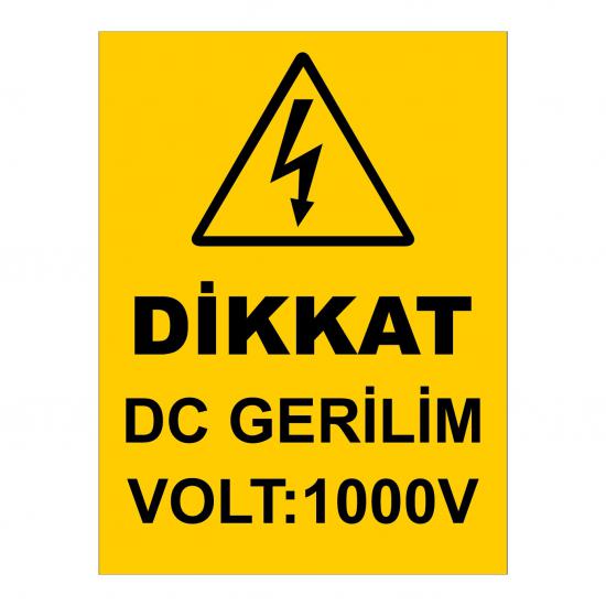 Dikkat DC gerilim Volt: 1000V levhası