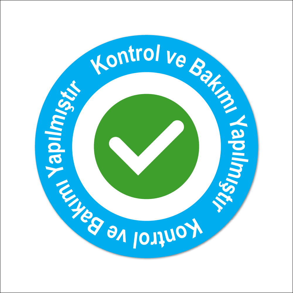 Kontrol%20sticker%20etiketi%20%20Kontrol%20ve%20Bakımı%20Yapılmıştır